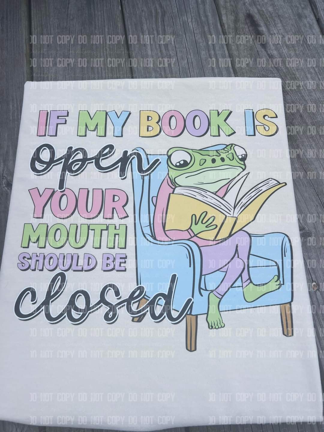 If my book is open T-shirt