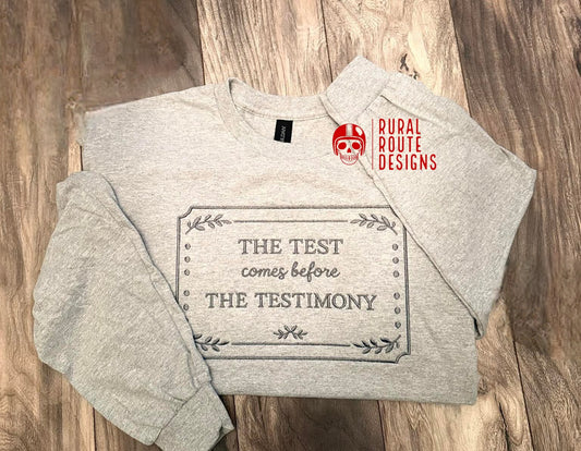 The test comes before the testimony (embroidered)