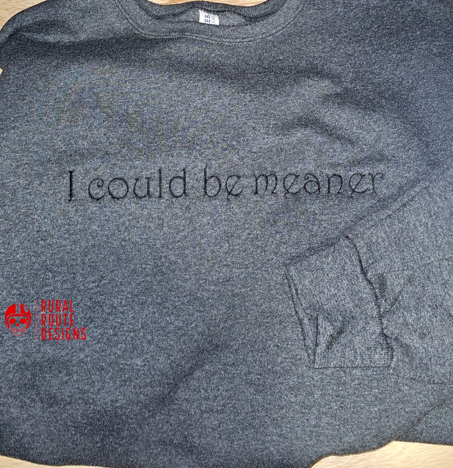I could be meaner  embroidered